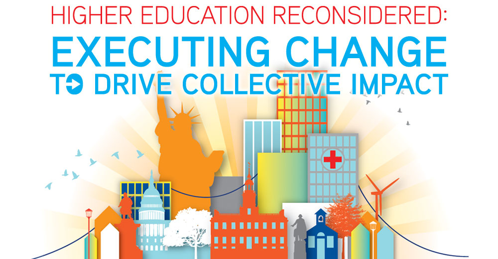 Higher Education Reconsidered: Executing Change to Drive Collective Impact