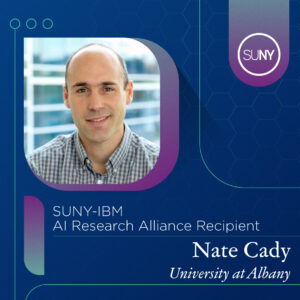 Nate Cady from University at Albany and 2024 SUNY-IBM Alliance grant recipient profile picture. 