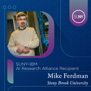 Mike Ferdman from Stony Brook University and 2024 SUNY-IBM Alliance grant recipient profile picture.